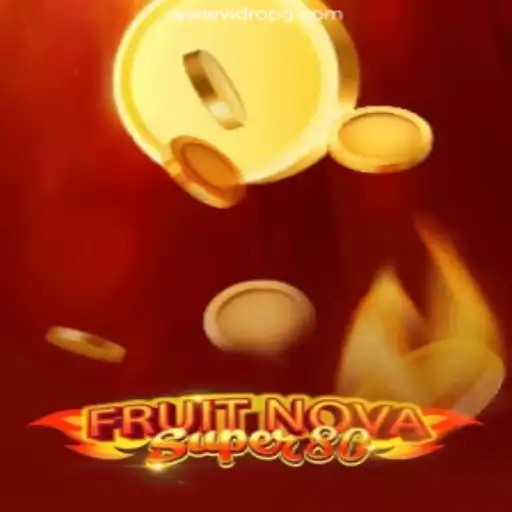Discover the Thrilling World of FruitNovaSuper80 on VidroPG.COM Platform