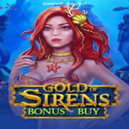 Exploring GoldofSirensBonusBuy: An Official Slot Experience on VidroPG.COM